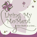 Living My Moment